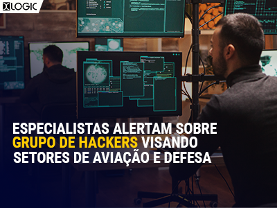 Especialistas alertam sobre grupo de hackers visando setores de aviação e defesa