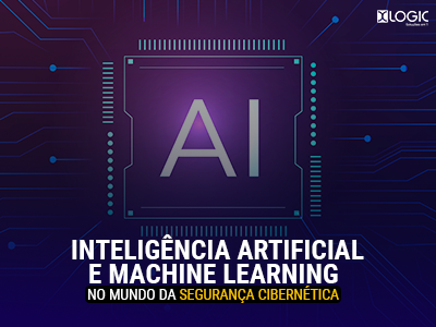 A batalha de Inteligência Artificial e Machine Learning no mundo da segurança cibernética