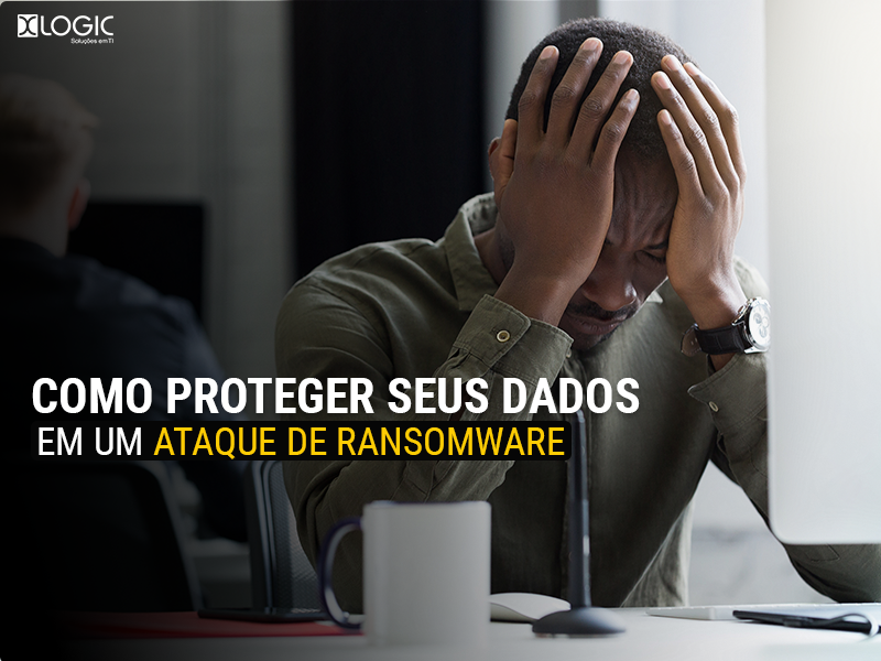 Como proteger seus dados quando o ransomware ataca