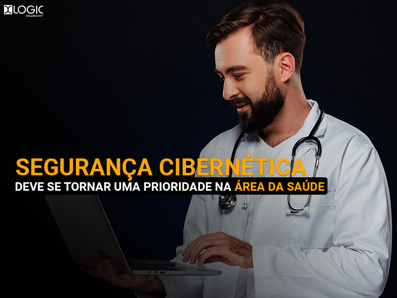 A segurança cibernética deve se tornar uma prioridade na área da saúde