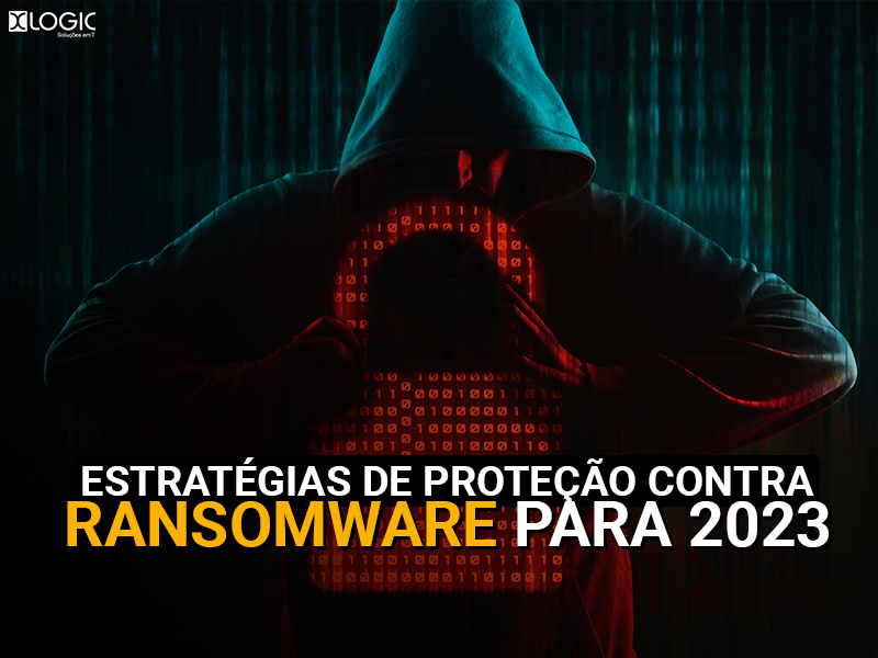 Estratégias de proteção contra ransomware para 2023