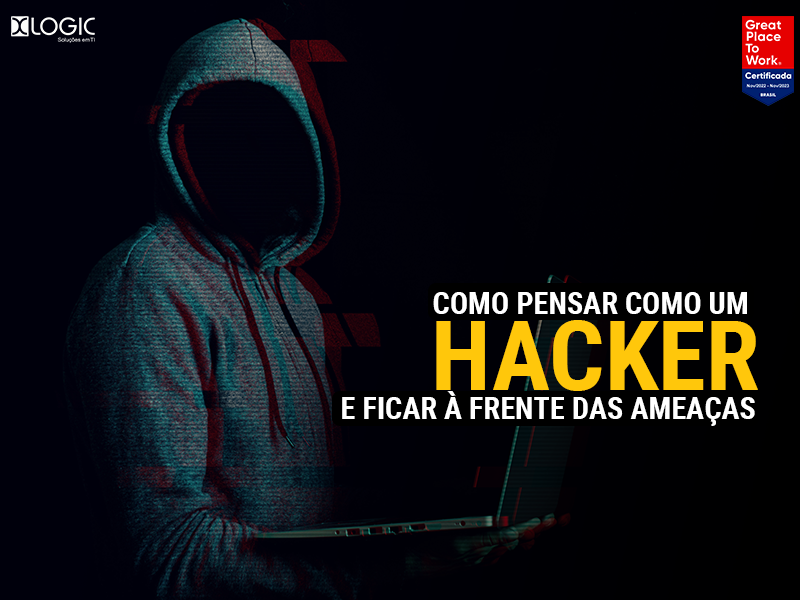 Como pensar como um hacker e ficar à frente das ameaças