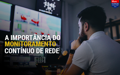 A importância do monitoramento contínuo de rede