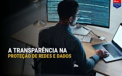 A transparência na proteção de redes e dados