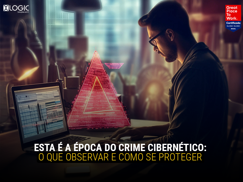 Esta é a época do crime cibernético: o que observar e como se proteger